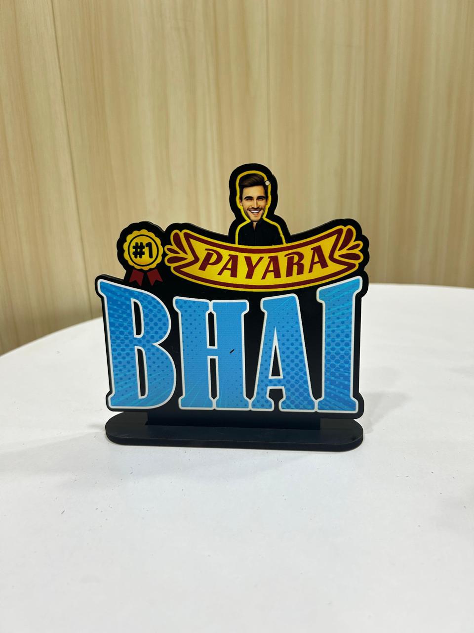 Customized Bro & Sis Table Top Standees β Best Sister, Queen Sister & Pyara Bhai - Ajmer Gift Charm