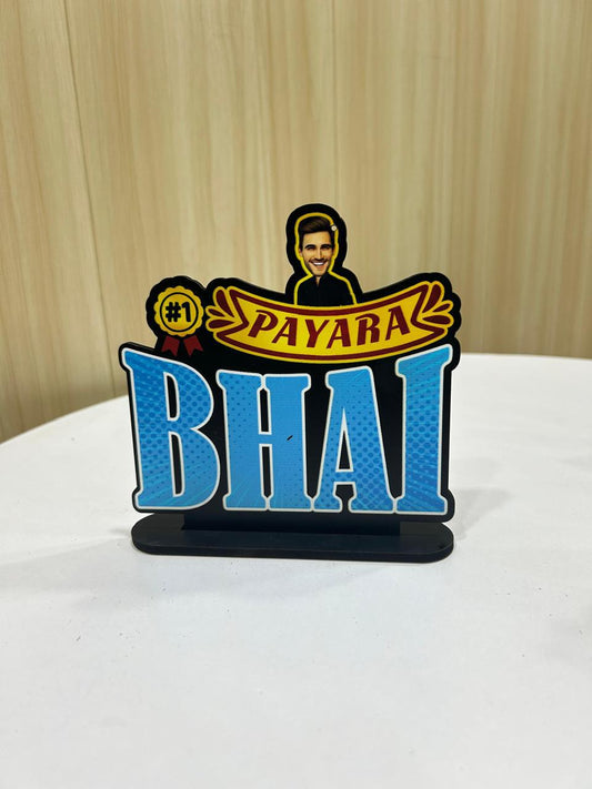 Customized Bro & Sis Table Top Standees — Best Sister, Queen Sister & Pyara Bhai - Ajmer Gift Charm