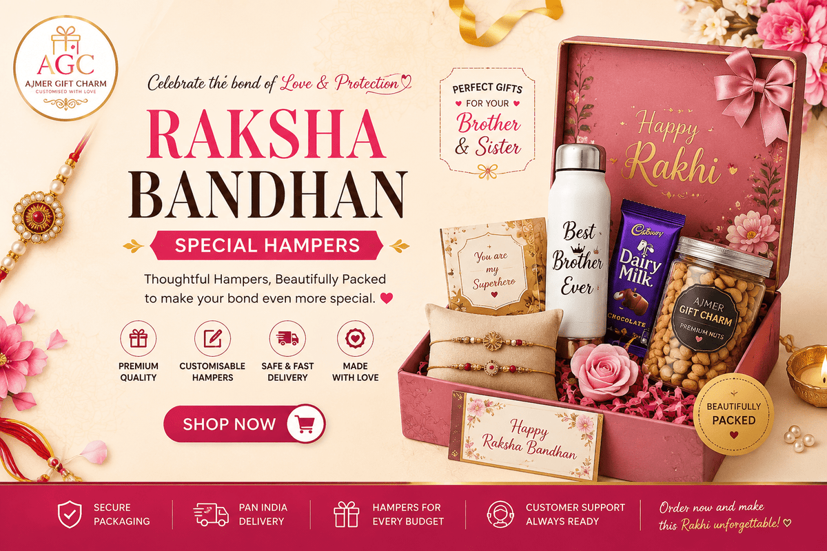 RAKHI SPECIAL HAMPERS:- - Ajmer Gift Charm